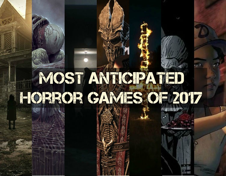 The 12 Most Anticipated Horror Games of 2017 – GameSkinny