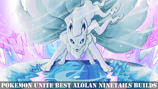 This is the Pro Player Alolan Ninetales Pokemon Unite Build!